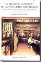 El pequeño comercio en la postguerra castellana. De la cartilla de racionamiento a los supermercados