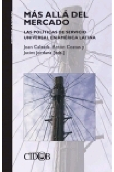 Más allá del mercado. Las políticas de servicio universal en América Latina