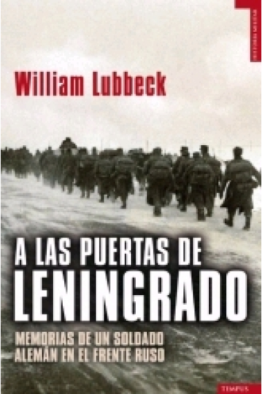 A las puertas de Leningrado. Memorias de un soldado alemán en el frente ruso