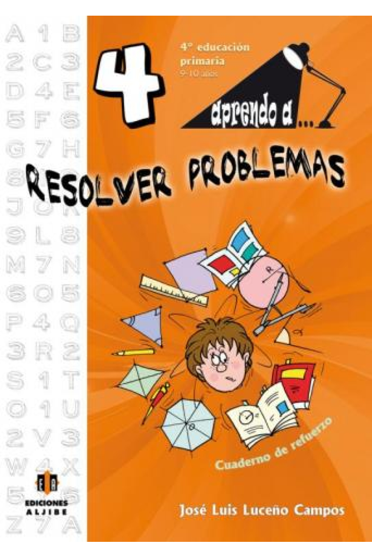 Aprendo a... Resolver problemas. 4º Educación Primaria