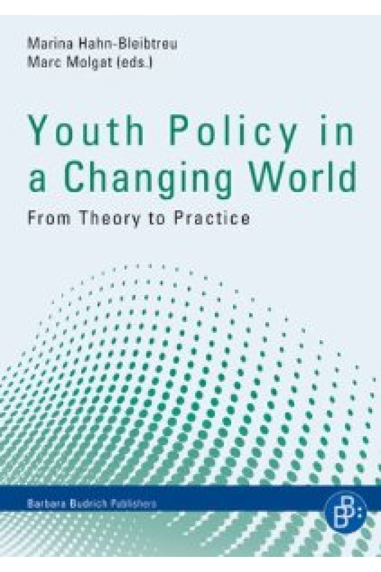 Youth Policy in a Changing World: From Theory to Practice