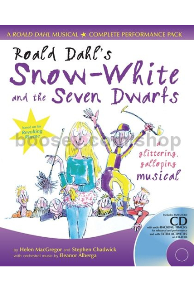 Roald Dahl's Snow-White and the Seven Dwarfs: Complete Performance Pack with Audio CD and CD-ROM