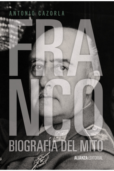 Franco. Biografía del mito