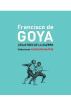 Francisco de Goya. Desastres de la Guerra