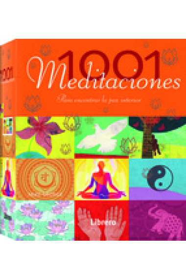 1001 Meditaciones para encontrar la paz interior