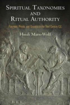 Spiritual taxonomies and ritual authority: platonists, priests, and gnostics in the Third Century C.E.