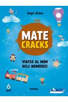 Matecracks Viatge al món dels nombres! 6 anys