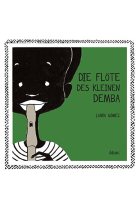 Die Flöte des kleinen Demba