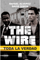 The Wire. Toda la verdad