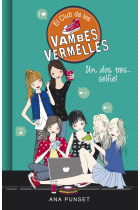 Un, dos, tres... selfie! (El Club de les Vambes Vermelles 11)