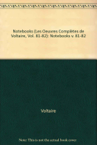 The Complete Works of Voltaire: Notebooks v. 81-82 (VA)