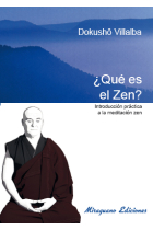 ¿Qué es el Zen?. Introducción práctica a la meditación Zen