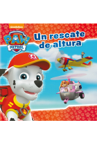 Un rescate de altura (Paw Patrol - Patrulla Canina. Primeras lecturas)