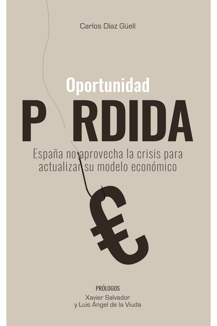 Oportunidad perdida. España no aprovecha la crisis para actualizar su modelo económico