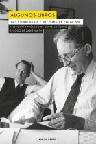 Algunos libros: las charlas de E. M. Forster en la BBC