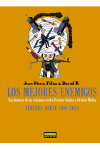 Los Mejores Enemigos: Una Historia de las Relaciones Entre Estados Unidos y Oriente Medio Tercera Parte: 1984-2013