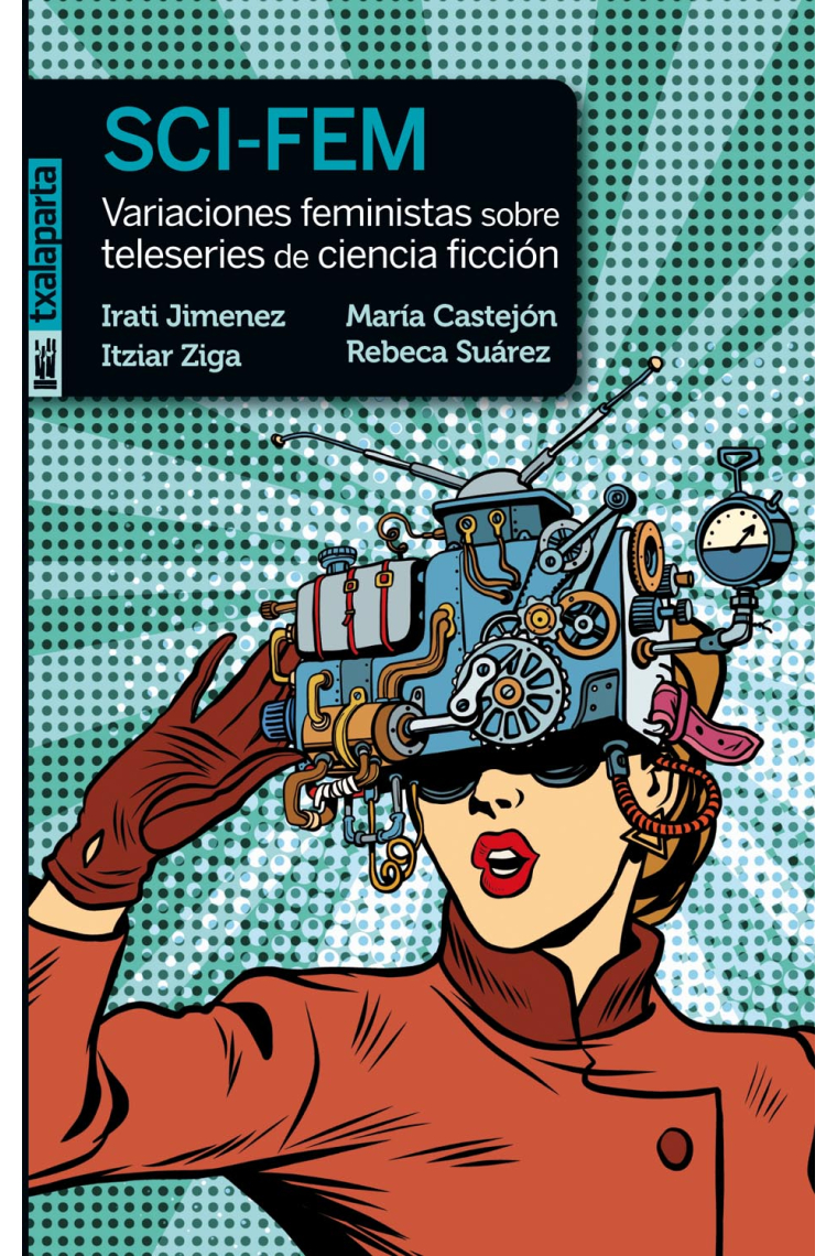 SCI-FEM. Variaciones feministas sobre teleseries de ciencia ficción