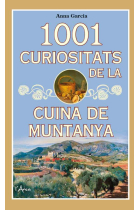 1001 curiositats de la cuina de muntanya