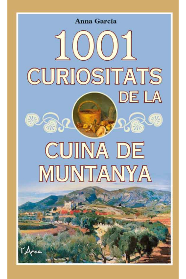 1001 curiositats de la cuina de muntanya