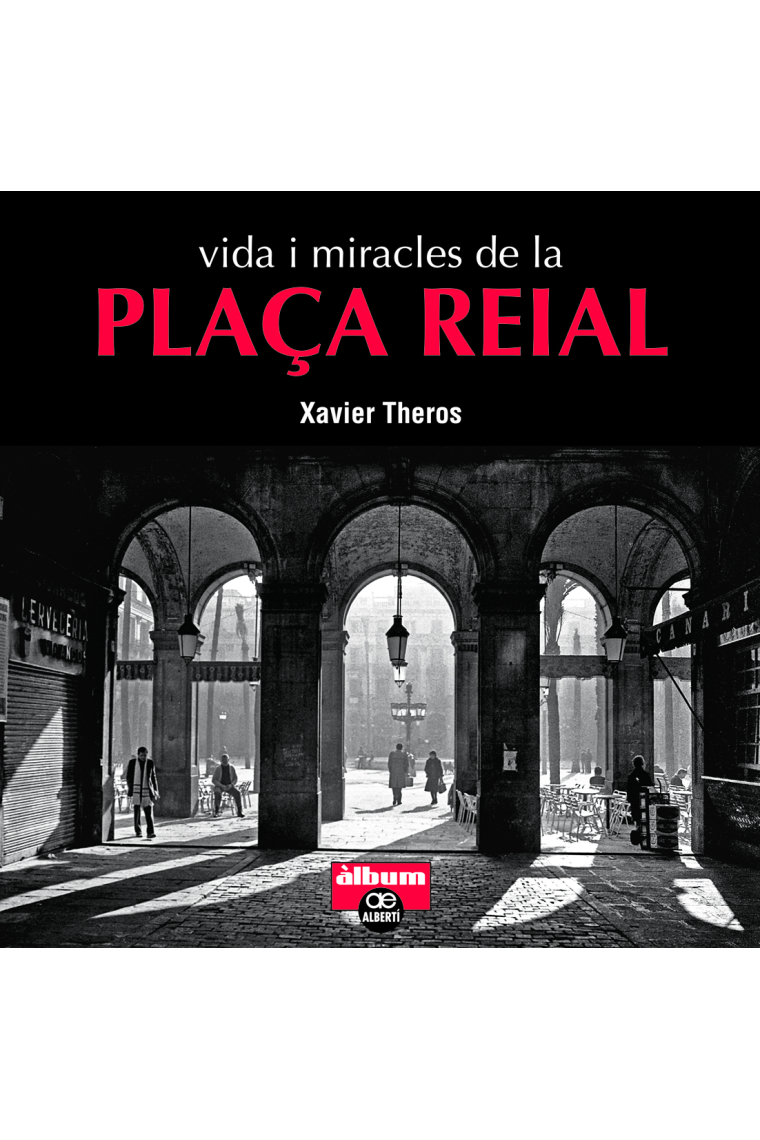 Vida i miracles de la plaça Reial