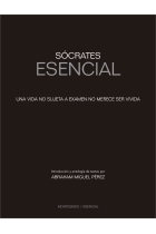 Sócrates Esencial: Una vida no sujeta a examen no merece ser vivida