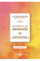 Acceso a la abgacía. Tomo IV. Materia administrativa y contencioso administrativa