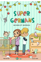 Supergermans. Una rebel·lió inesperada