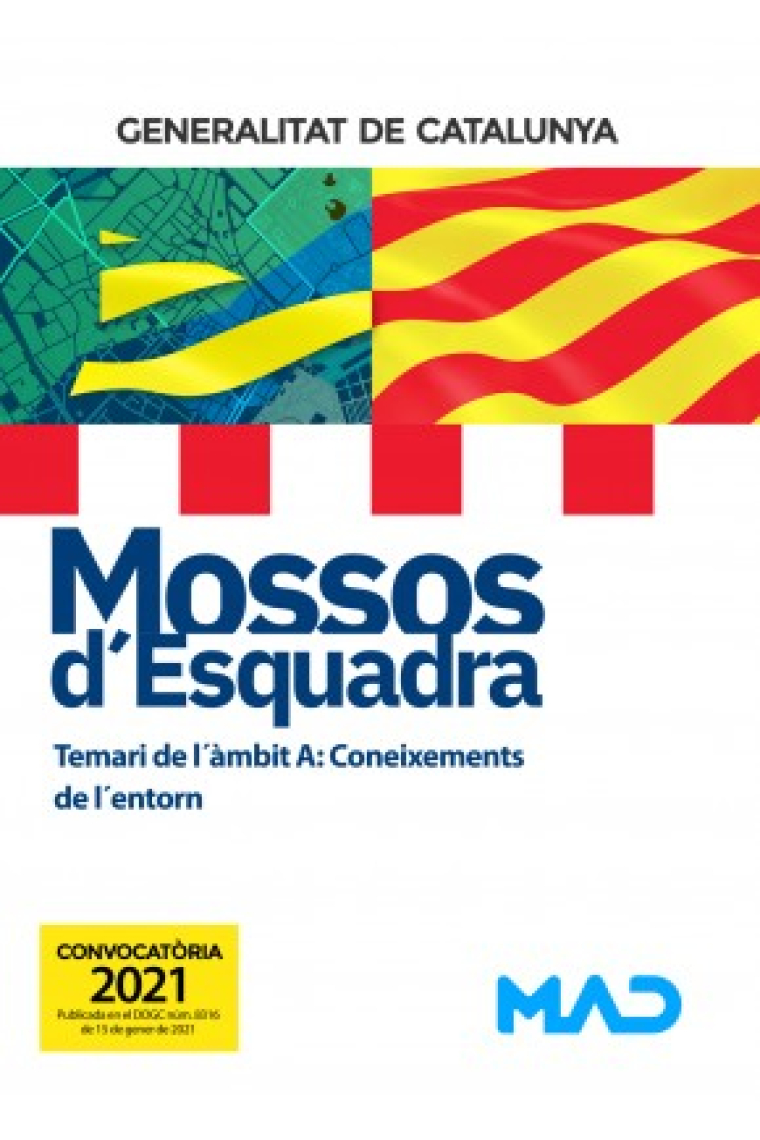 Mossos d`Esquadra Temari de l´àmbit A: Coneixements de l´entorn (2021)