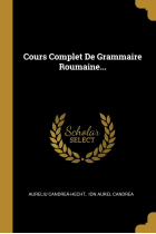 Cours Complet De Grammaire Roumaine...