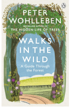 Walks in the Wild: A guide through the forest