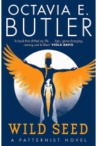 Wild Seed: Octavia E. Butler: 1 (The Patternist Series)