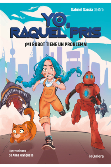 Yo, Raquel Pris 1. ¡Mi robot tiene un problema!