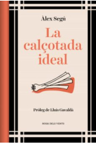 La calçotada ideal i altres graellades (ed. actualitzada)