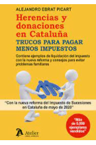 Herencias y donaciones en Cataluña. Trucos para pagar menos impuestos