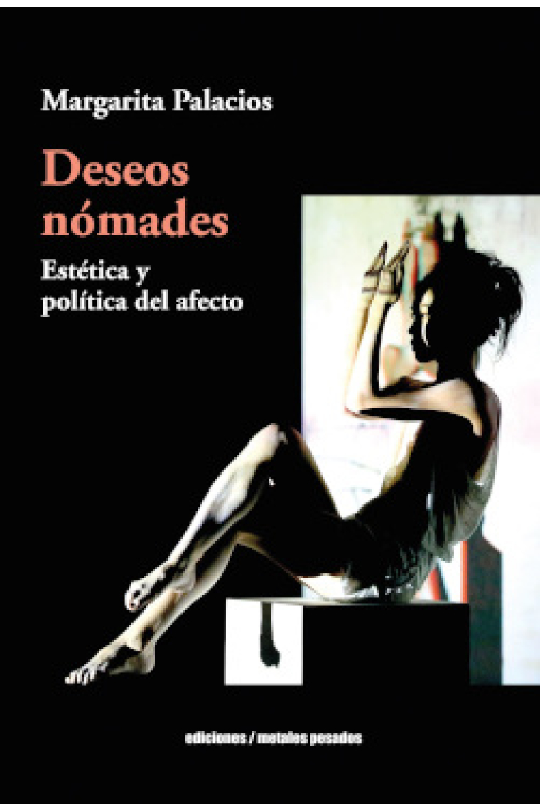 Deseos nómades: estética y política del afecto