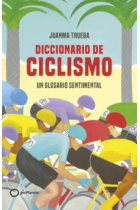 Diccionario sentimental del ciclismo