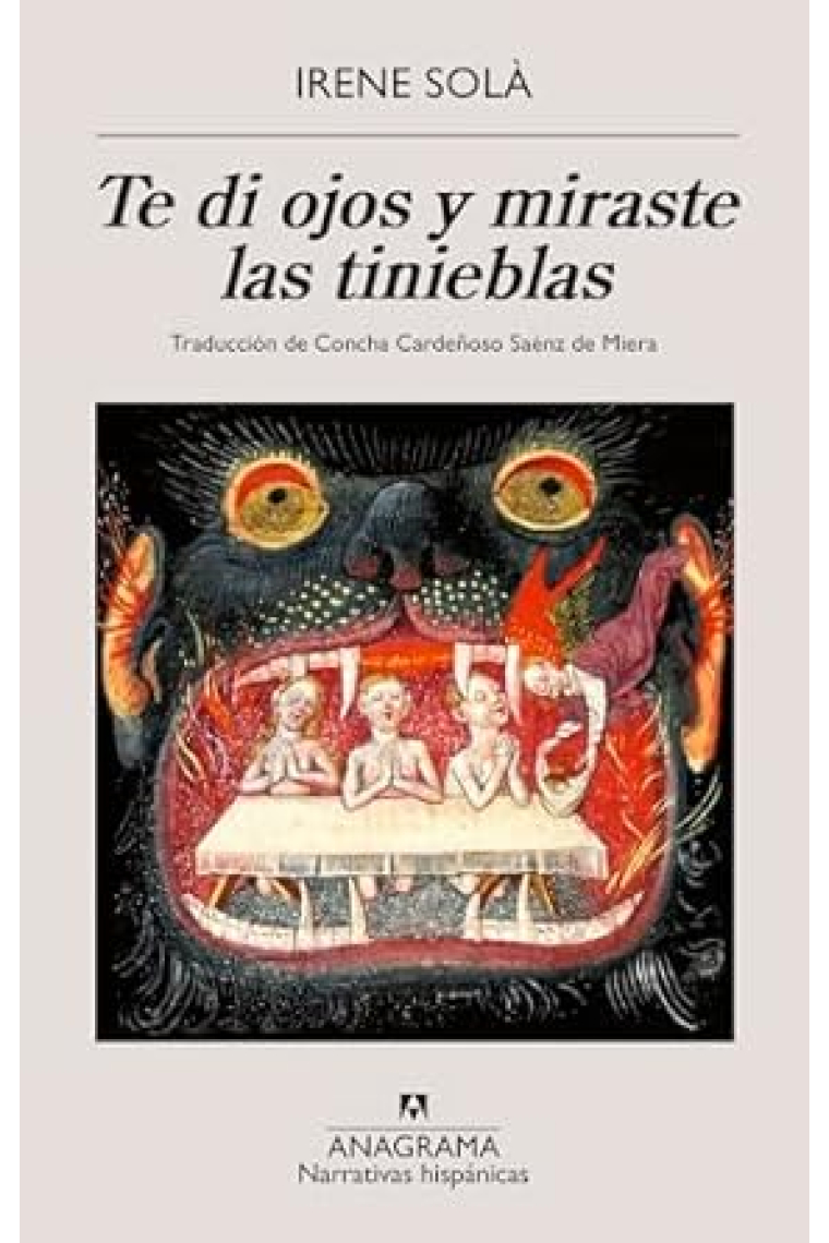 Te di ojos y miraste las tinieblas