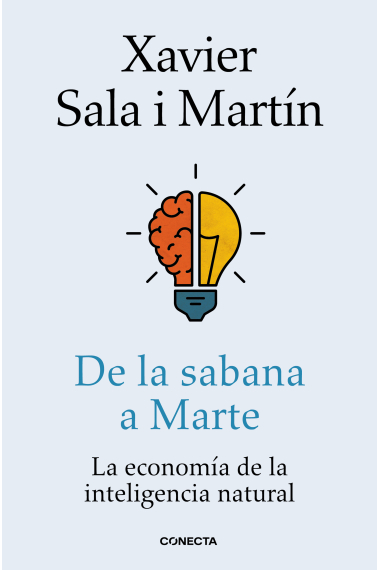 De la sabana a Marte. La economía de la inteligencia natural