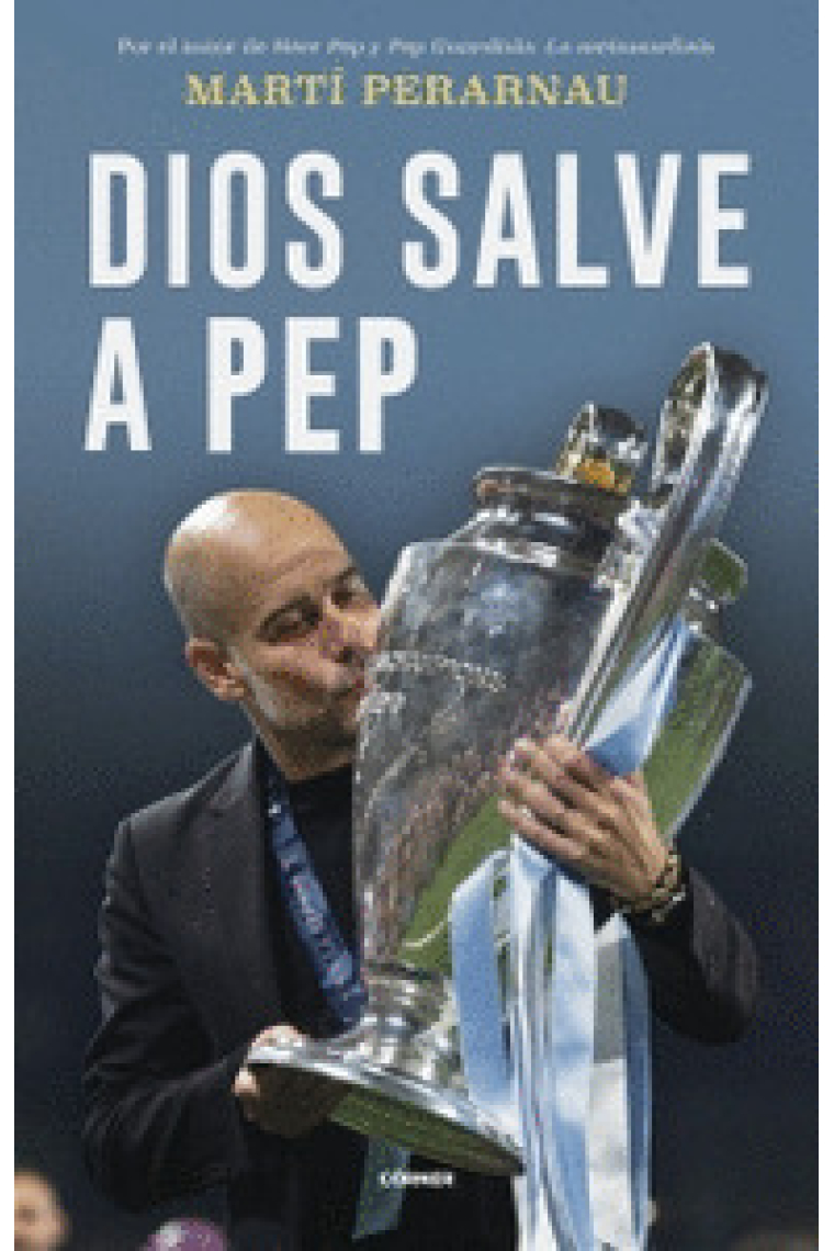 Dios salve a Pep