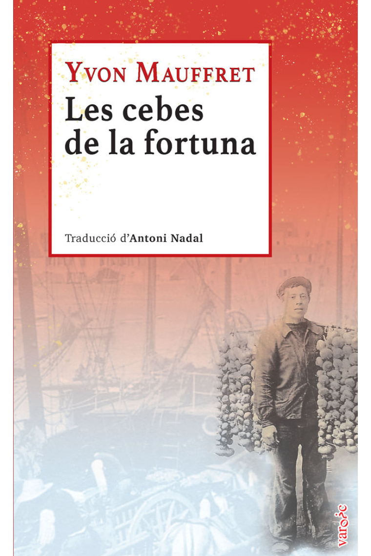 Les cebes de la fortuna