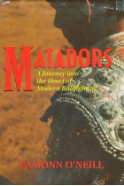 Matadors. A journey into the heart of modern bullfighting