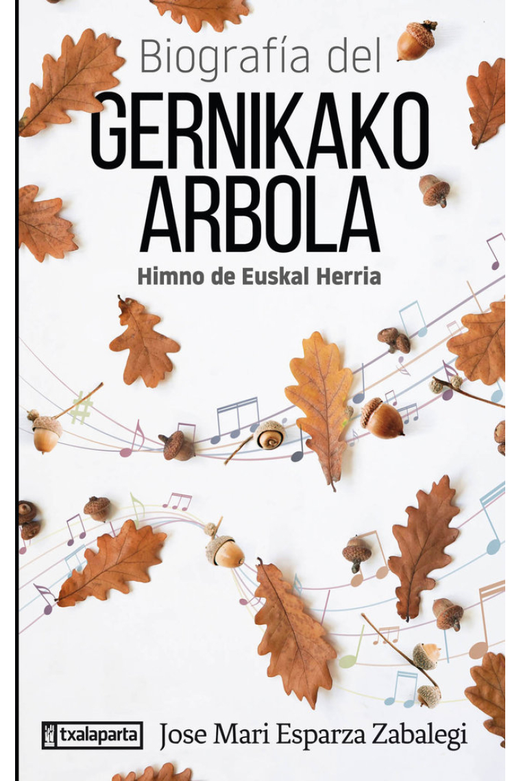 BIOGRAFIA DEL GERNIKAKO ARBOLA