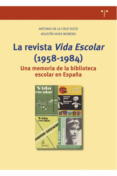 LA REVISTA «VIDA ESCOLAR» (1958-1984)