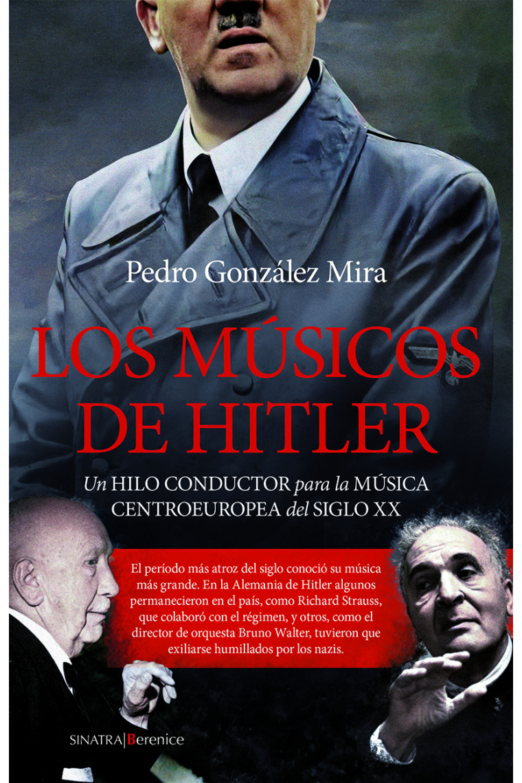 Los músicos de Hitler. Un hilo conductor para la música centroeuropea del siglo XX