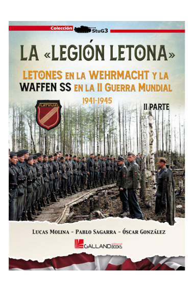 La legión letona. Letones en la Wehrmacht