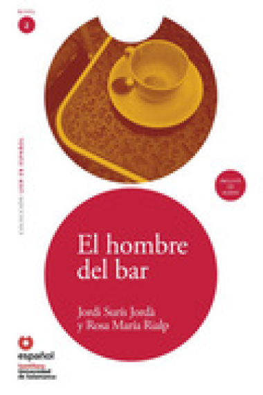 El hombre del bar ( Leer en español nivel 2 ) (Incluye Audio CD)