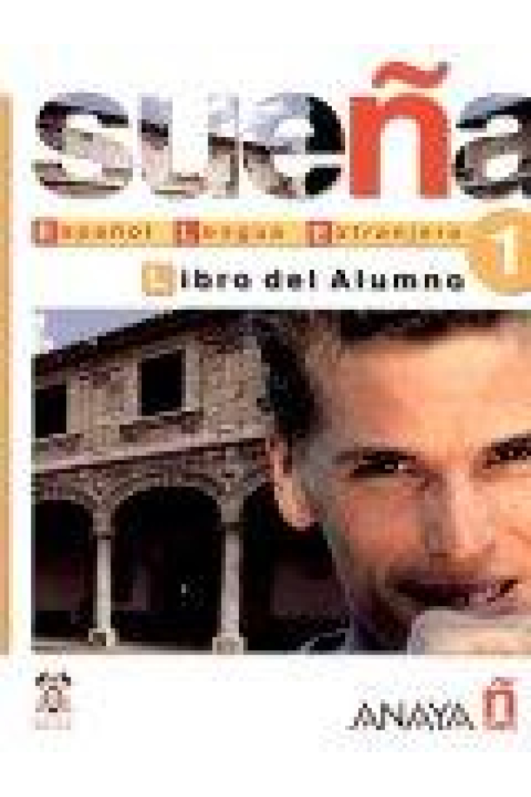 Sueña 1. Español lengua extranjera 1. Libro del alumno