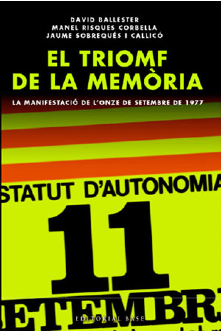 El triomf de la memòria. La manifestació de l'Onze de Setembre de 1977