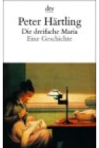 Die dreifache María Eine Geschichte