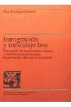 Inmigración y mestizaje hoy. Formación de matrimonios mixtos y familias transnacionales de población africana en Cataluña